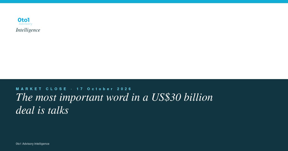 0to1 Advisory Transactions Market Close for 17 October 2026